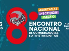Inscrições abertas para o 8º Encontro Nacional de Comunicadores e Ativistas Digitais