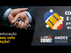 ANDES-SN lança documentário sobre a importância da Educação e Ciência para o país